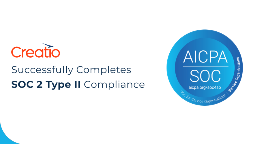 Creatio Successfully Completes Soc 2 Type Ii Compliance Audit Validating Its High Security 